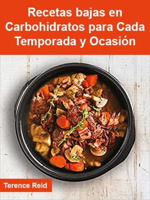 cover image of Recetas bajas en Carbohidratos para Cada Temporada y Ocasión